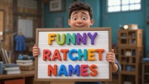 funny ratchet names